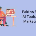 Paid vs Free AI Tools for Marketing