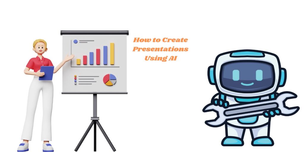 How To Create Effective Presentations Using Ai