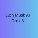 Elon Musk AI Grok 3